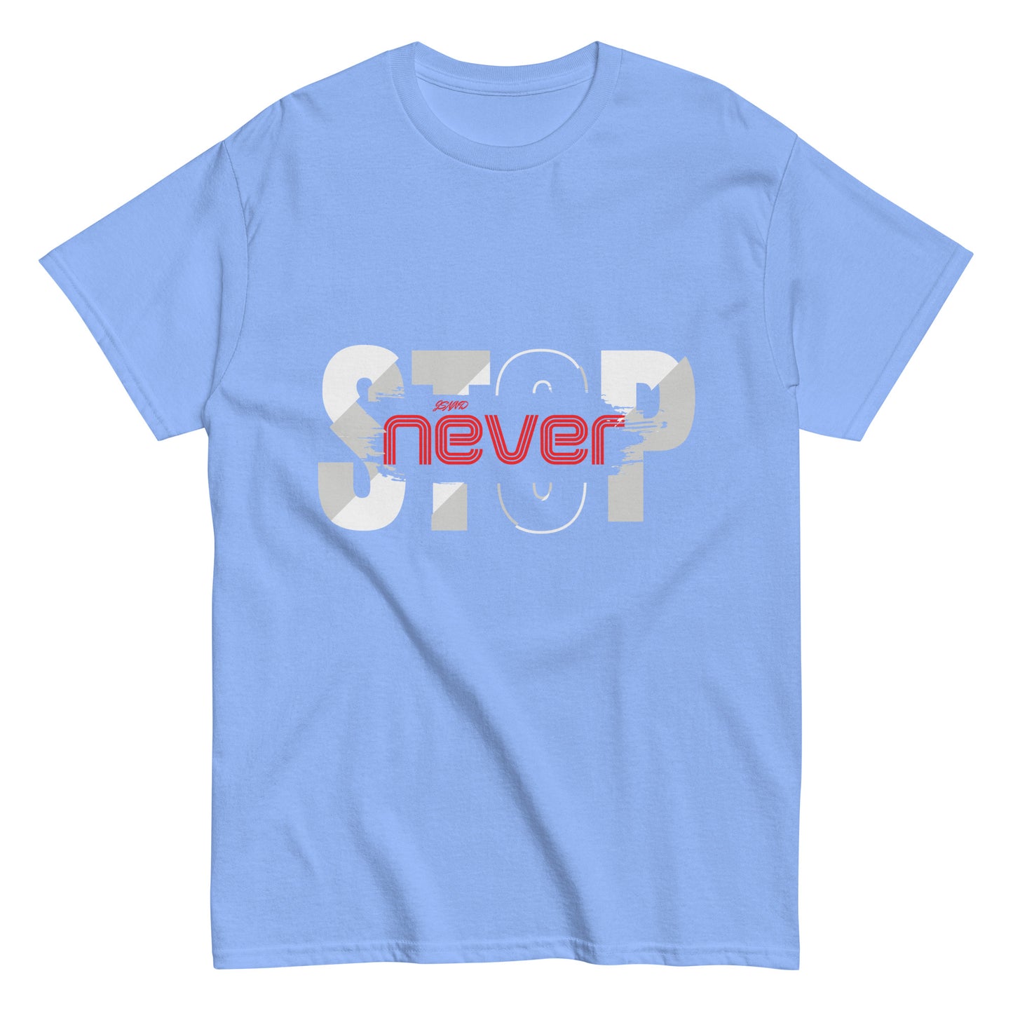 Never Stop T-shirt