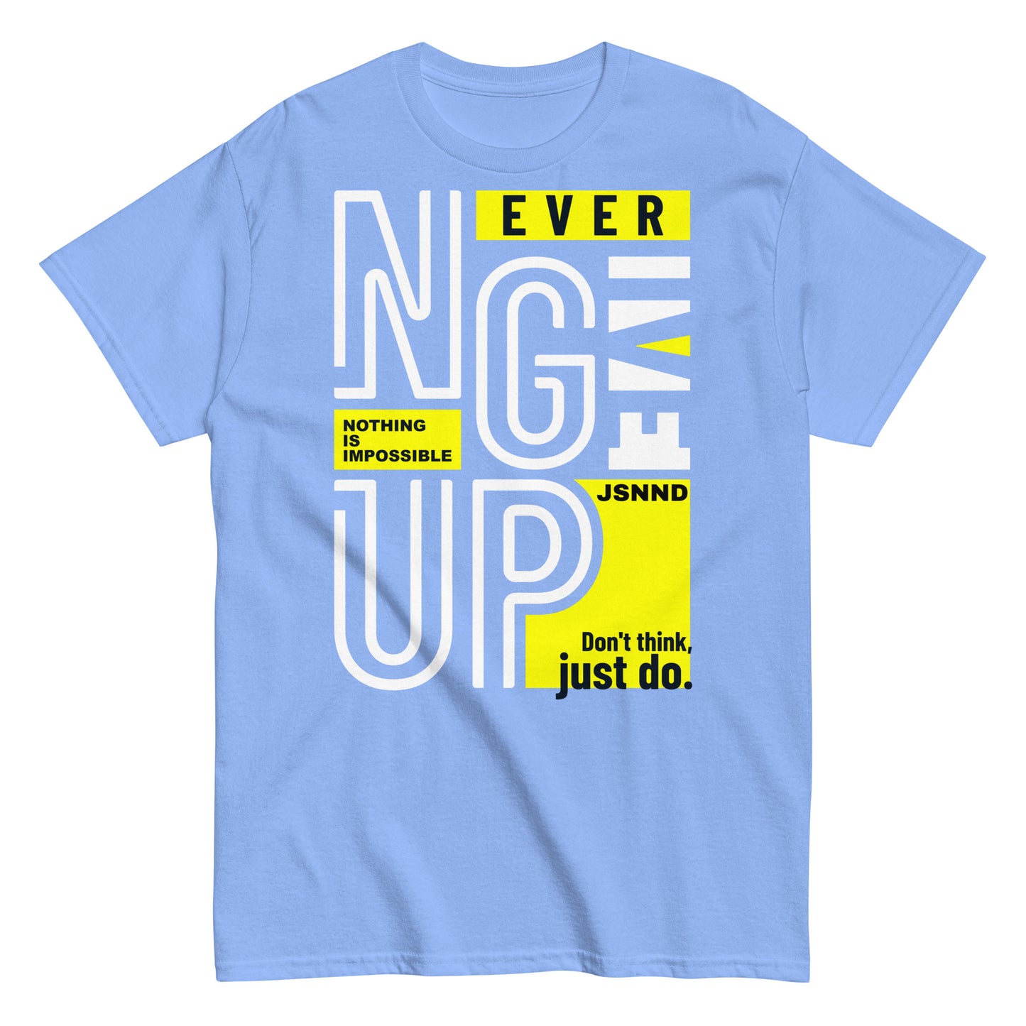 Never-give-up T-shirt