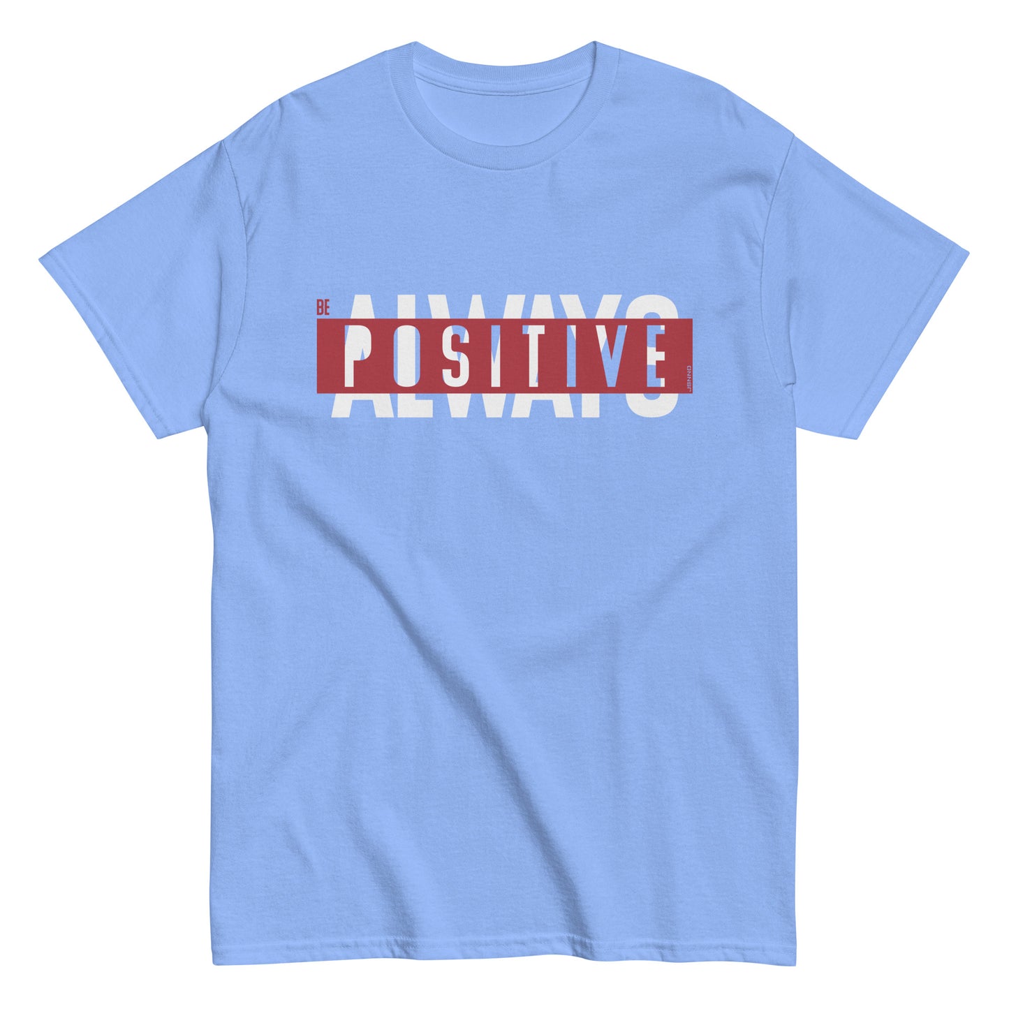 Always Positive classic tee