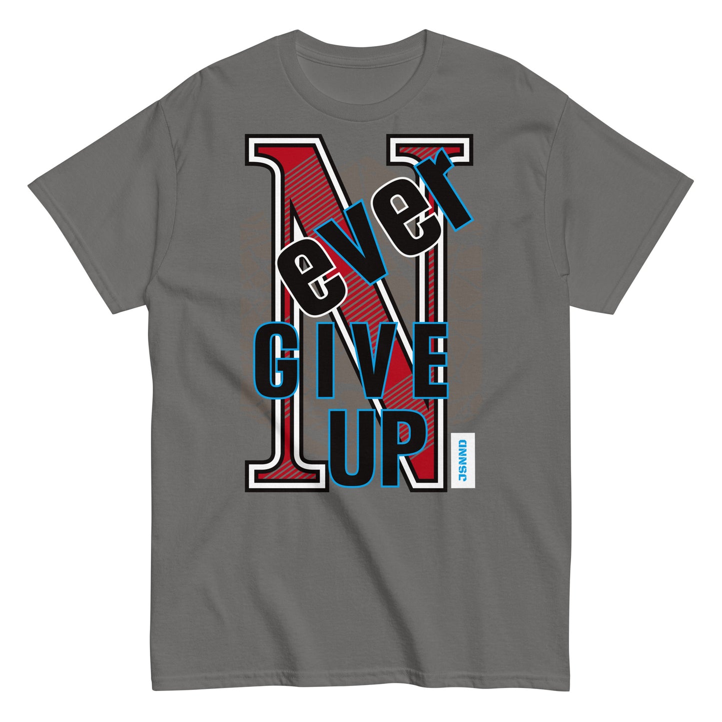 Never give up classic tee