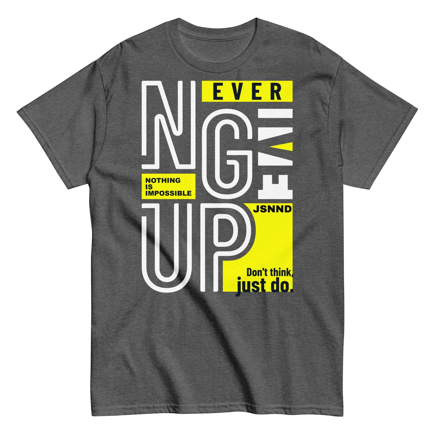 Never-give-up T-shirt
