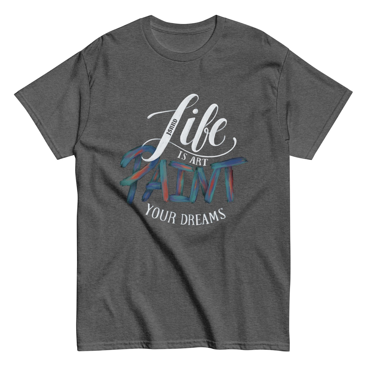 Life is art classic tee