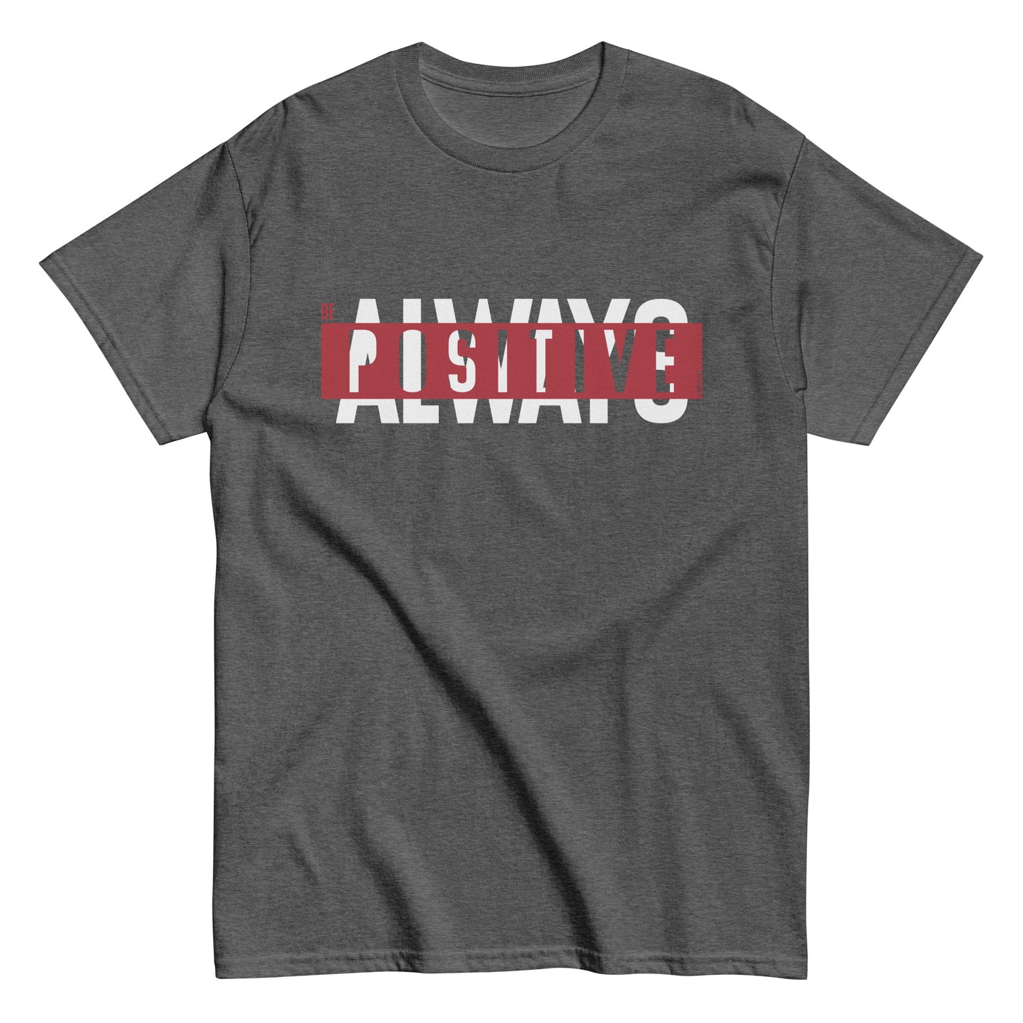 Always Positive classic tee