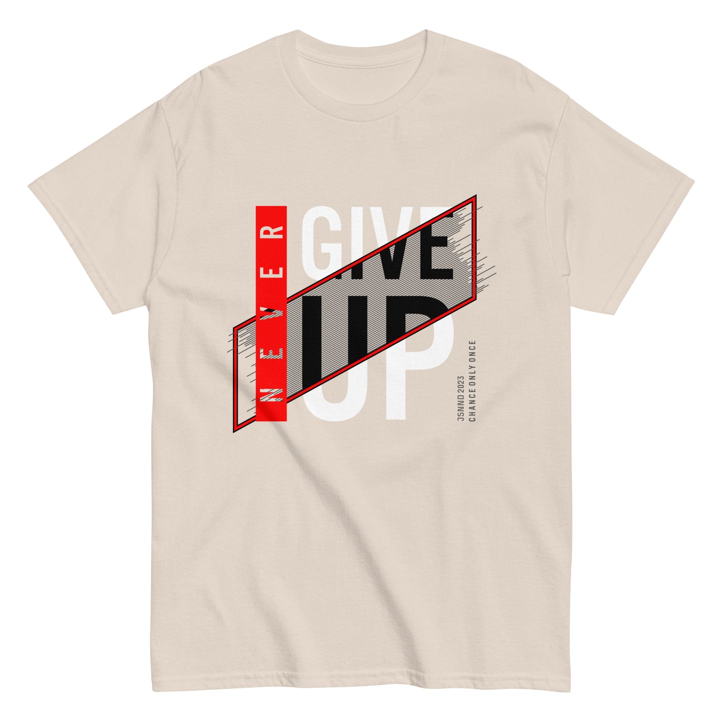 Never give up classic tee