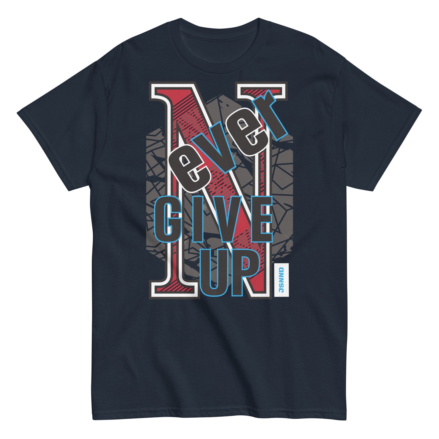 Never give up classic tee