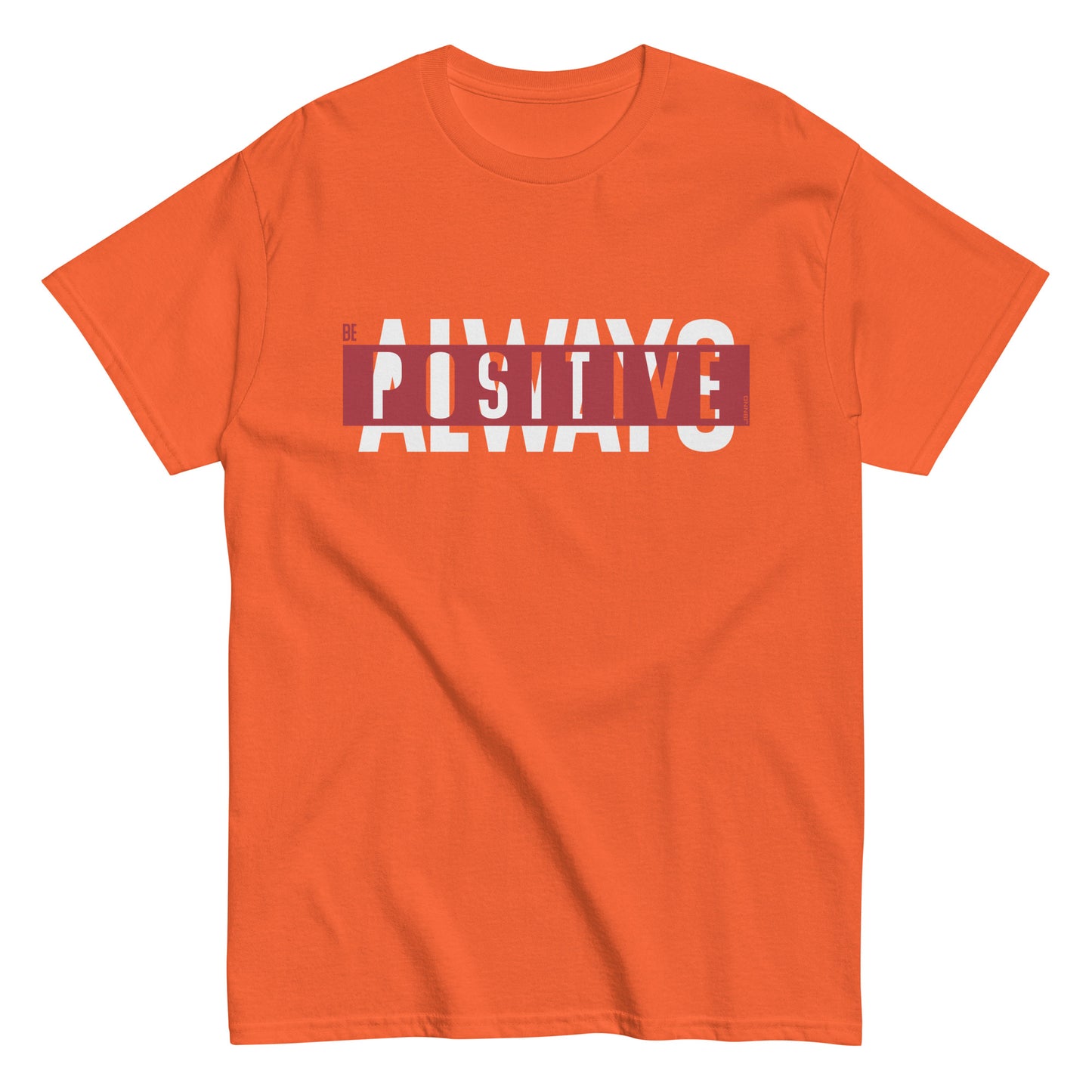 Always Positive classic tee
