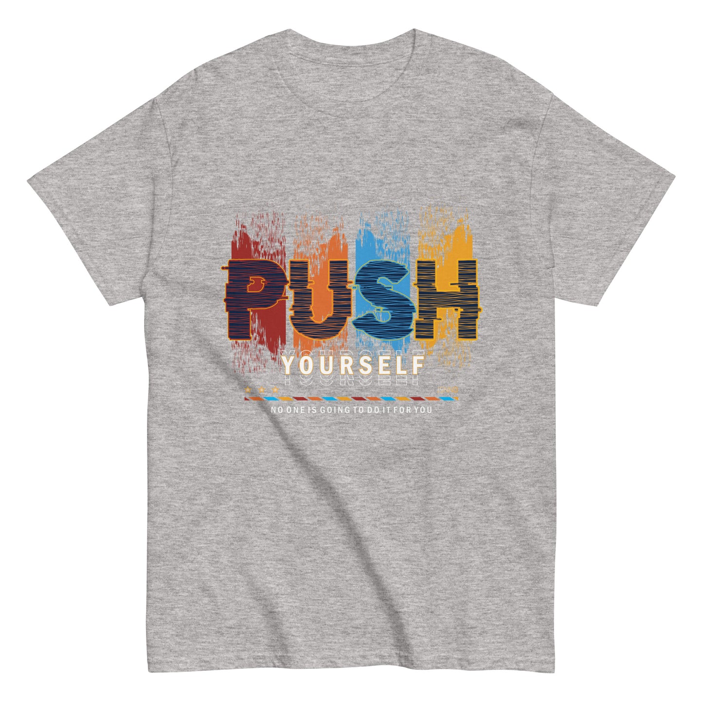 Push Motivational T-shirt
