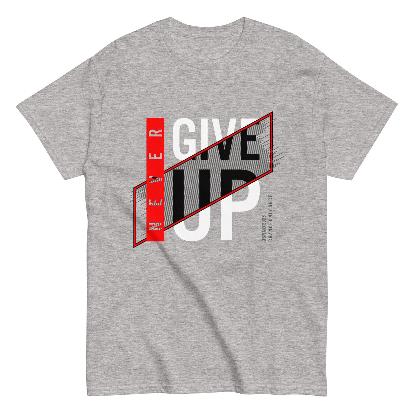 Never give up classic tee