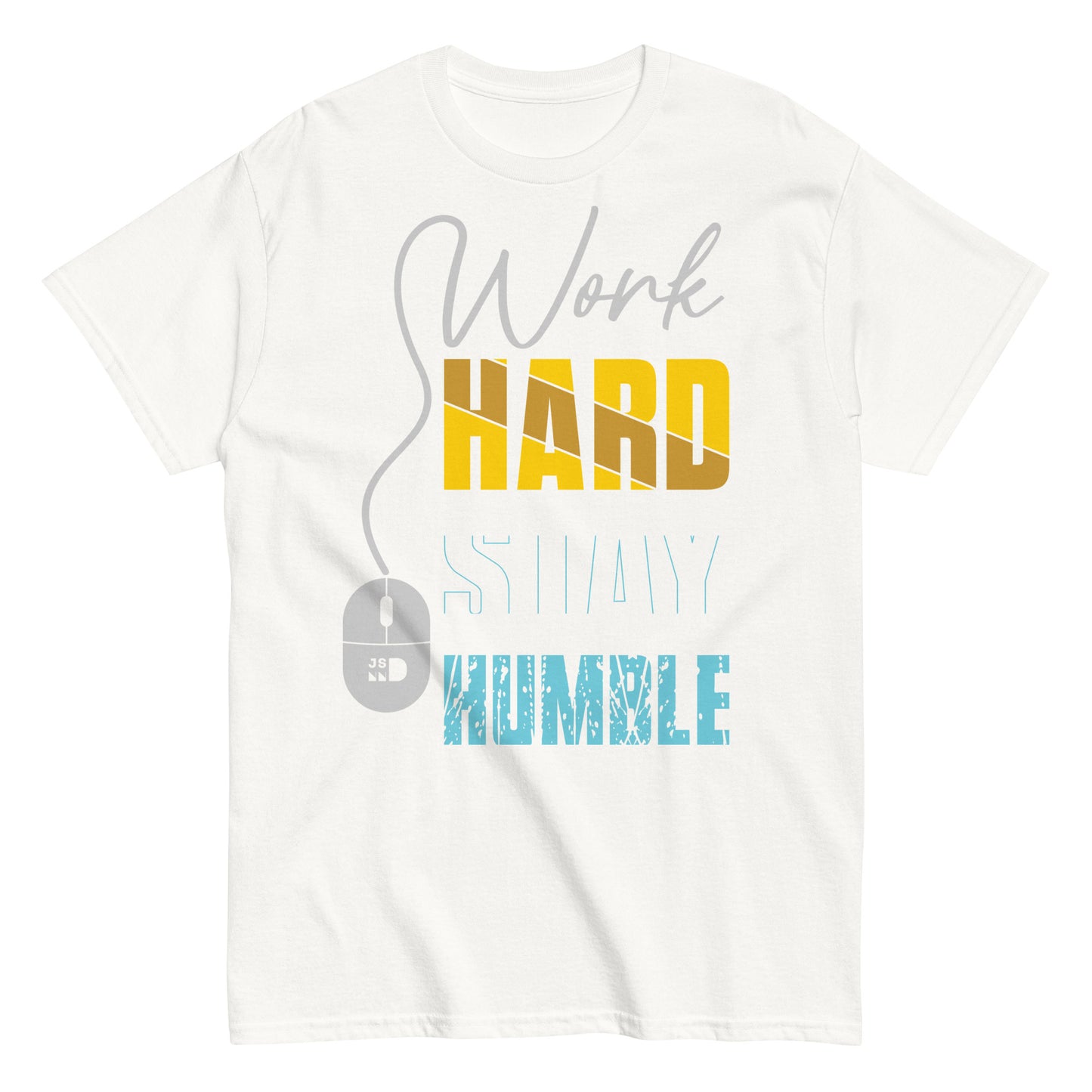 Motivational Work Hard T-shirt