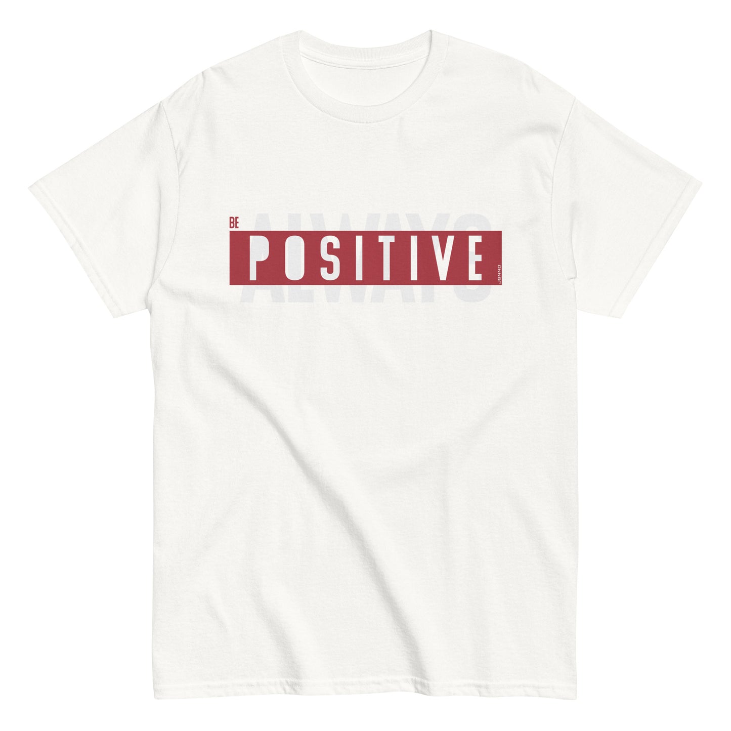 Always Positive classic tee