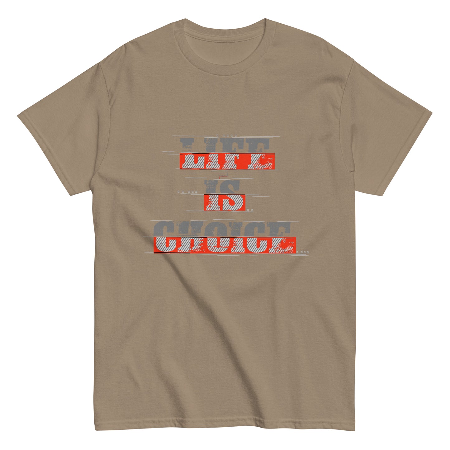 Life is choice classic tee