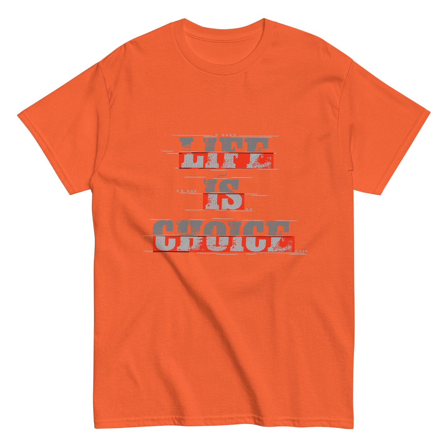 Life is choice classic tee