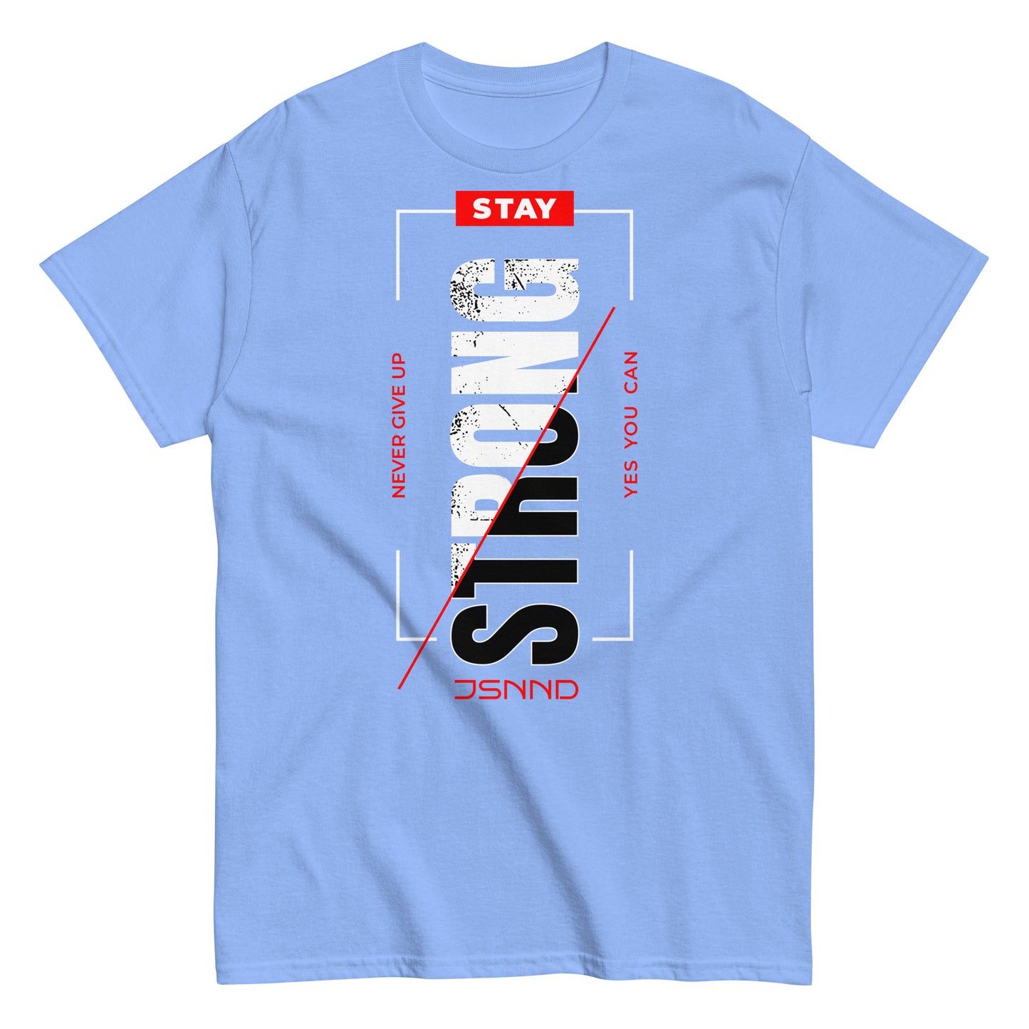 Stay Strong classic tee