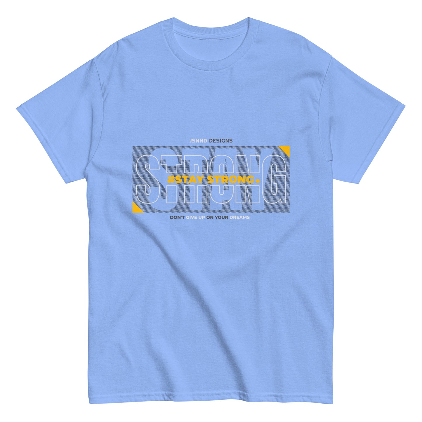 Stay Strong classic tee