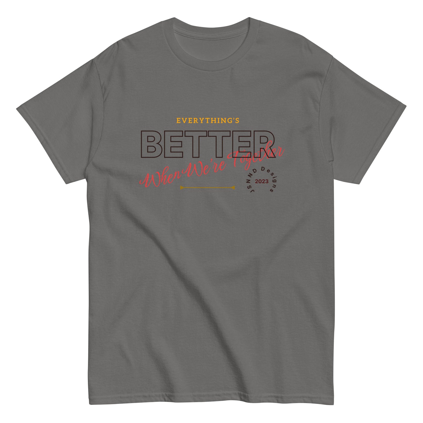 Better To gather classic tee