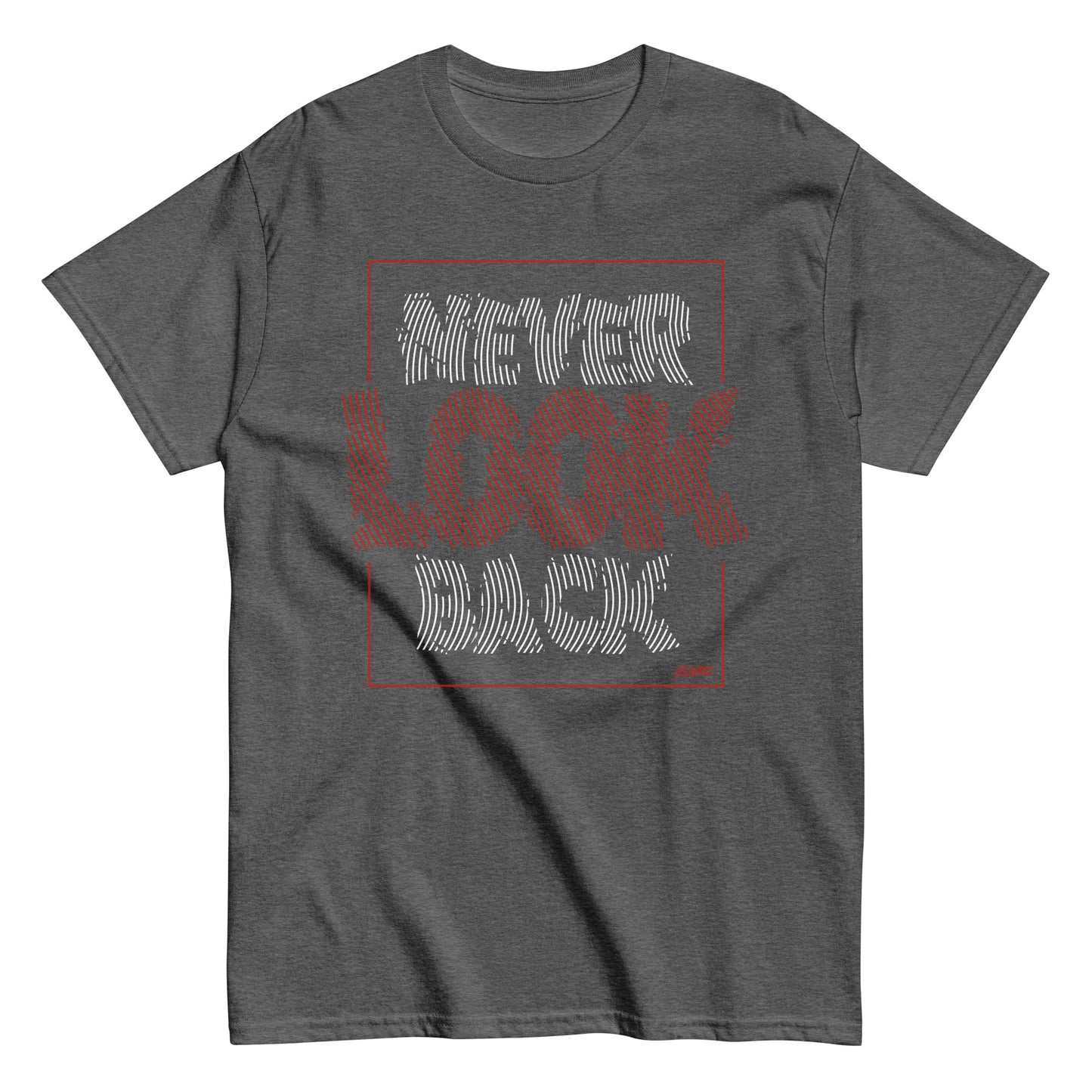 Never look back classic tee