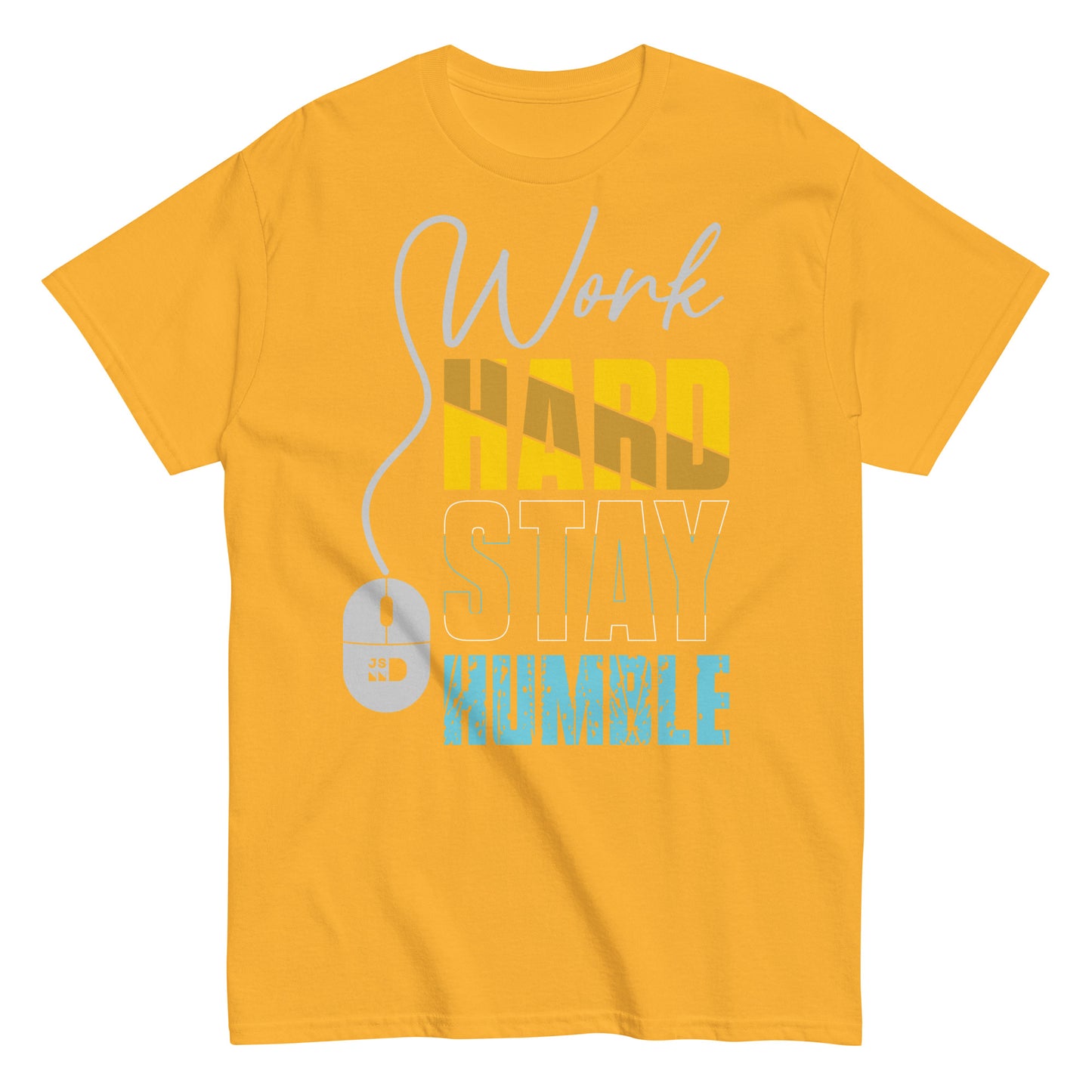 Motivational Work Hard T-shirt