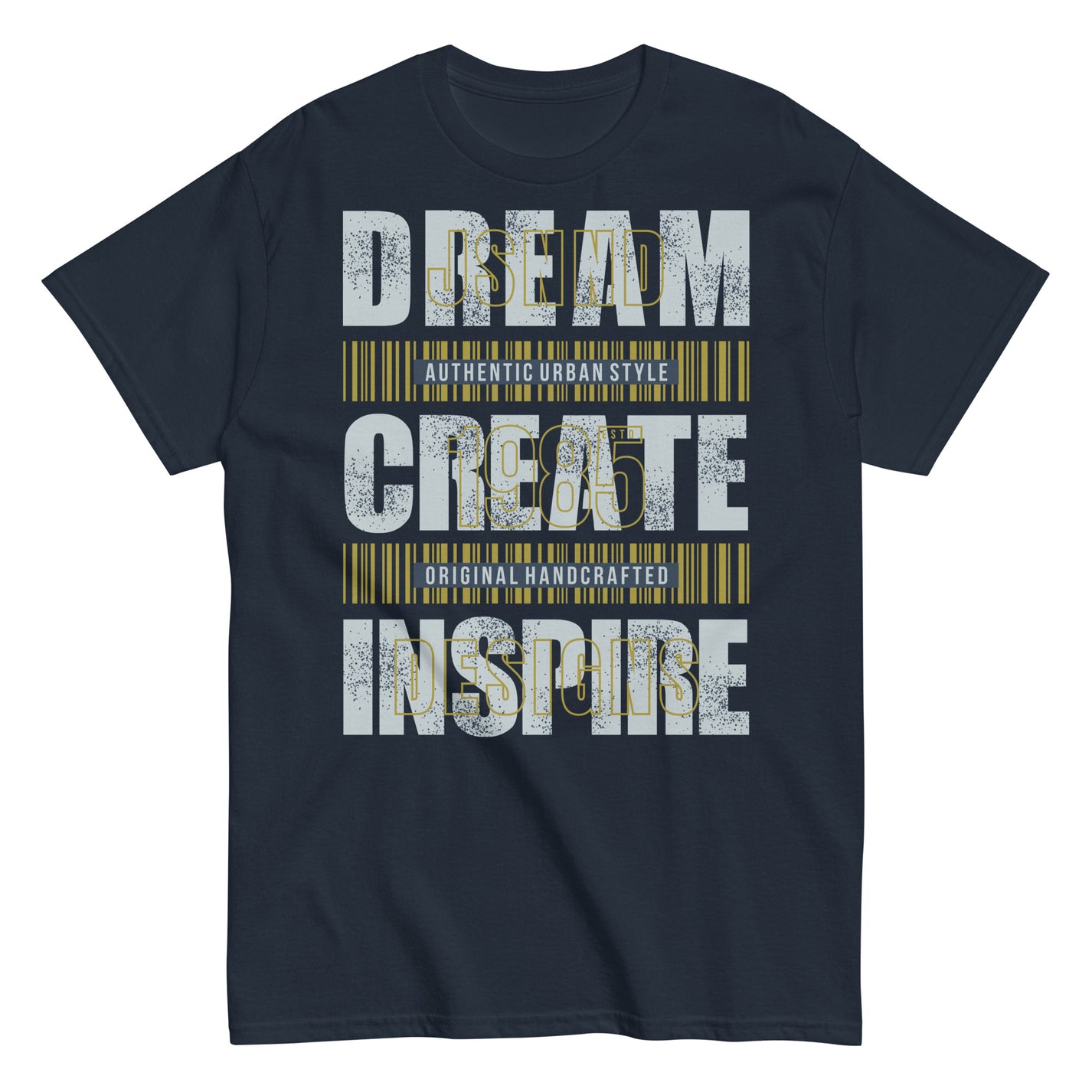 Dream creat classic tee – JSNND