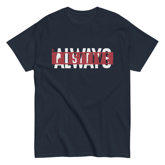 Always Positive classic tee