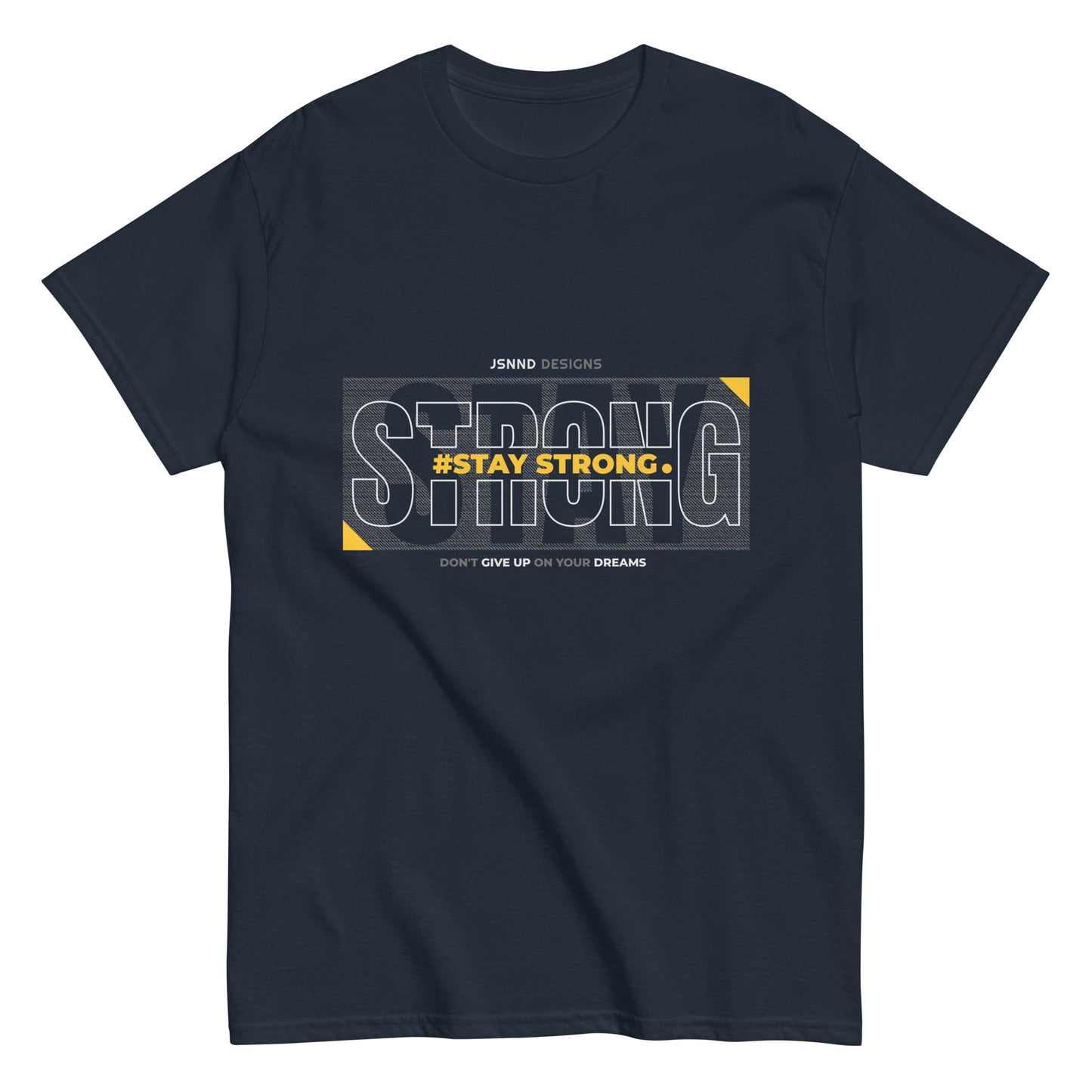 Stay Strong classic tee