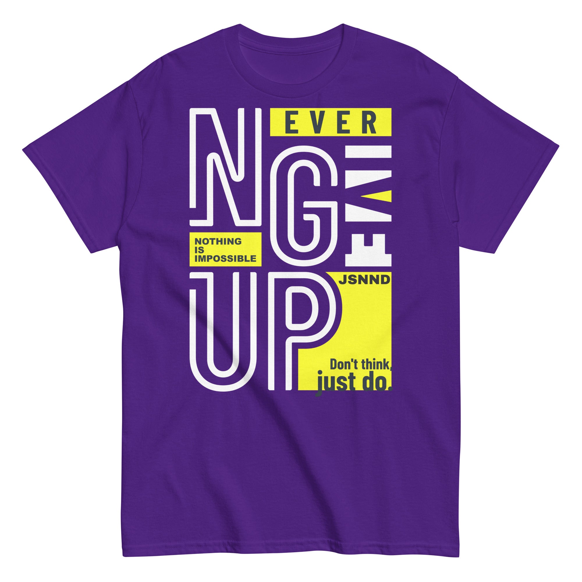 Never-give-up T-shirt – JSNND