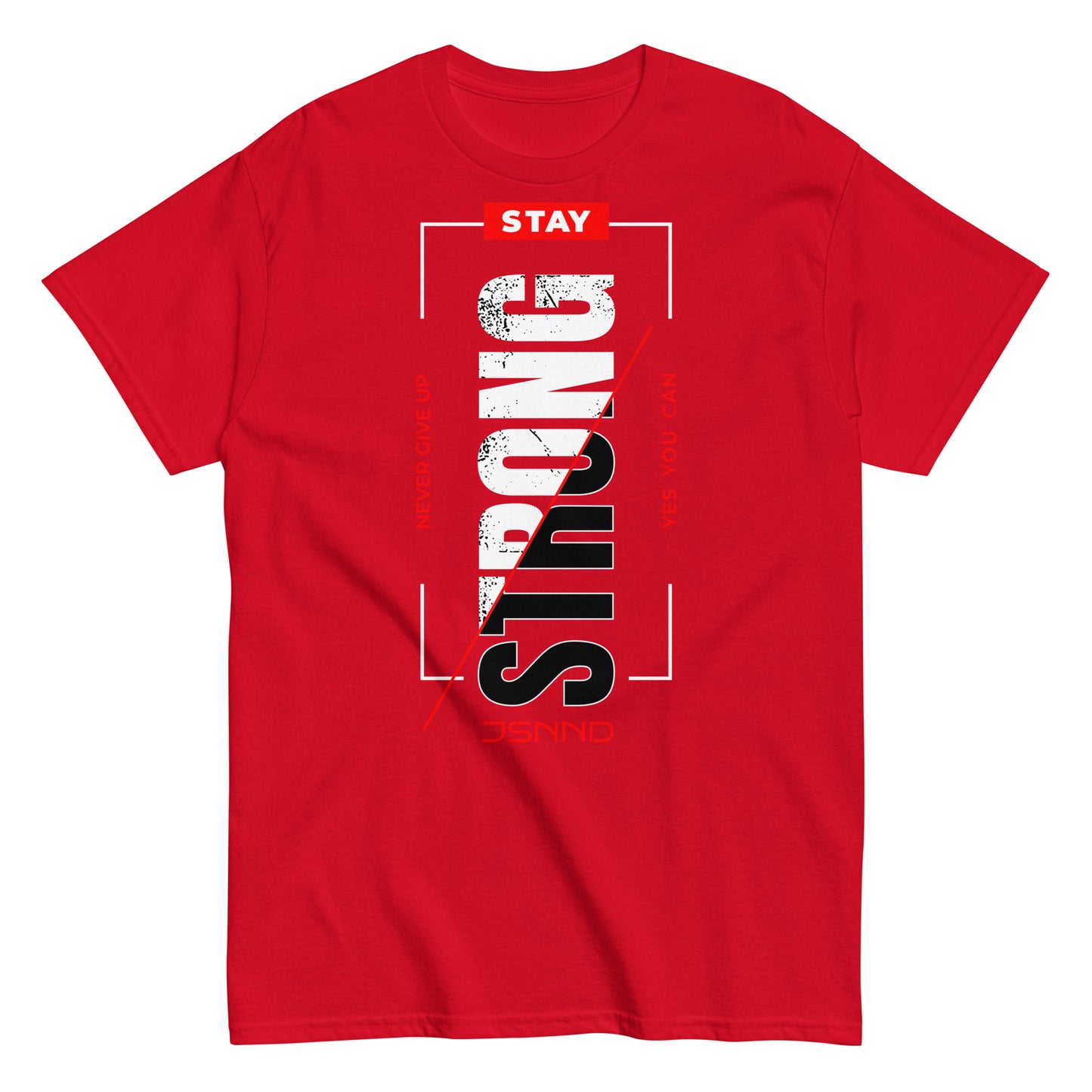 Stay Strong classic tee