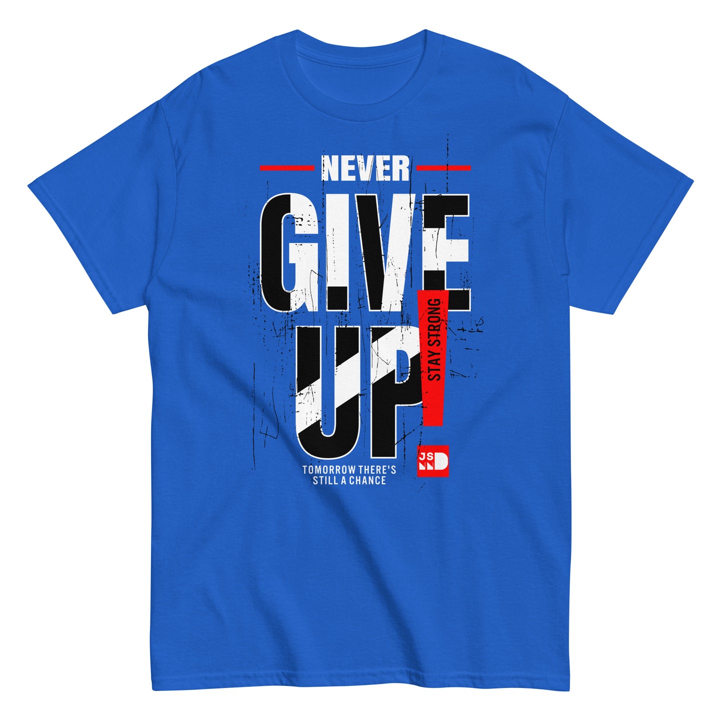 Never give up classic tee