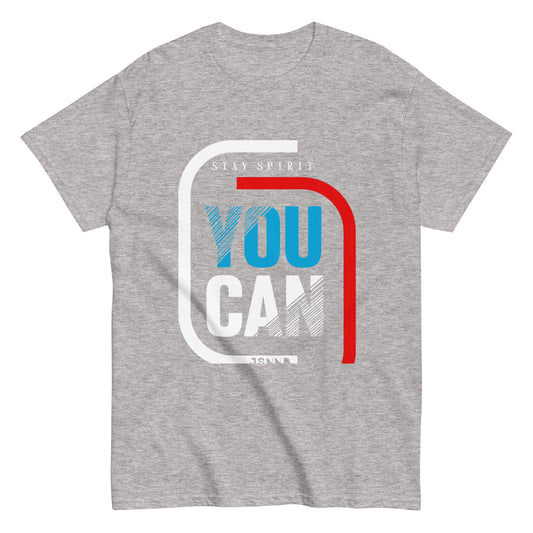 Motivational - you can T-shirt