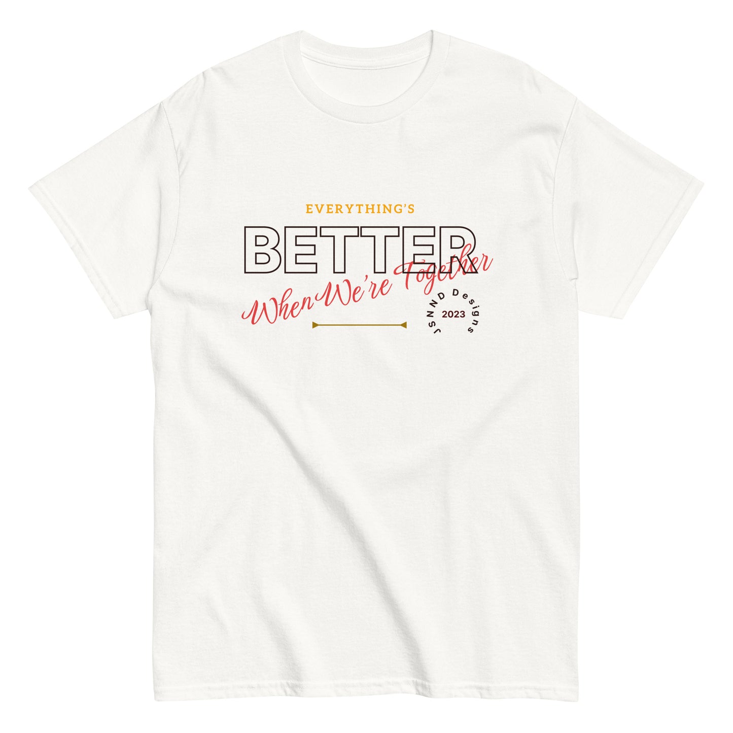 Better To gather classic tee