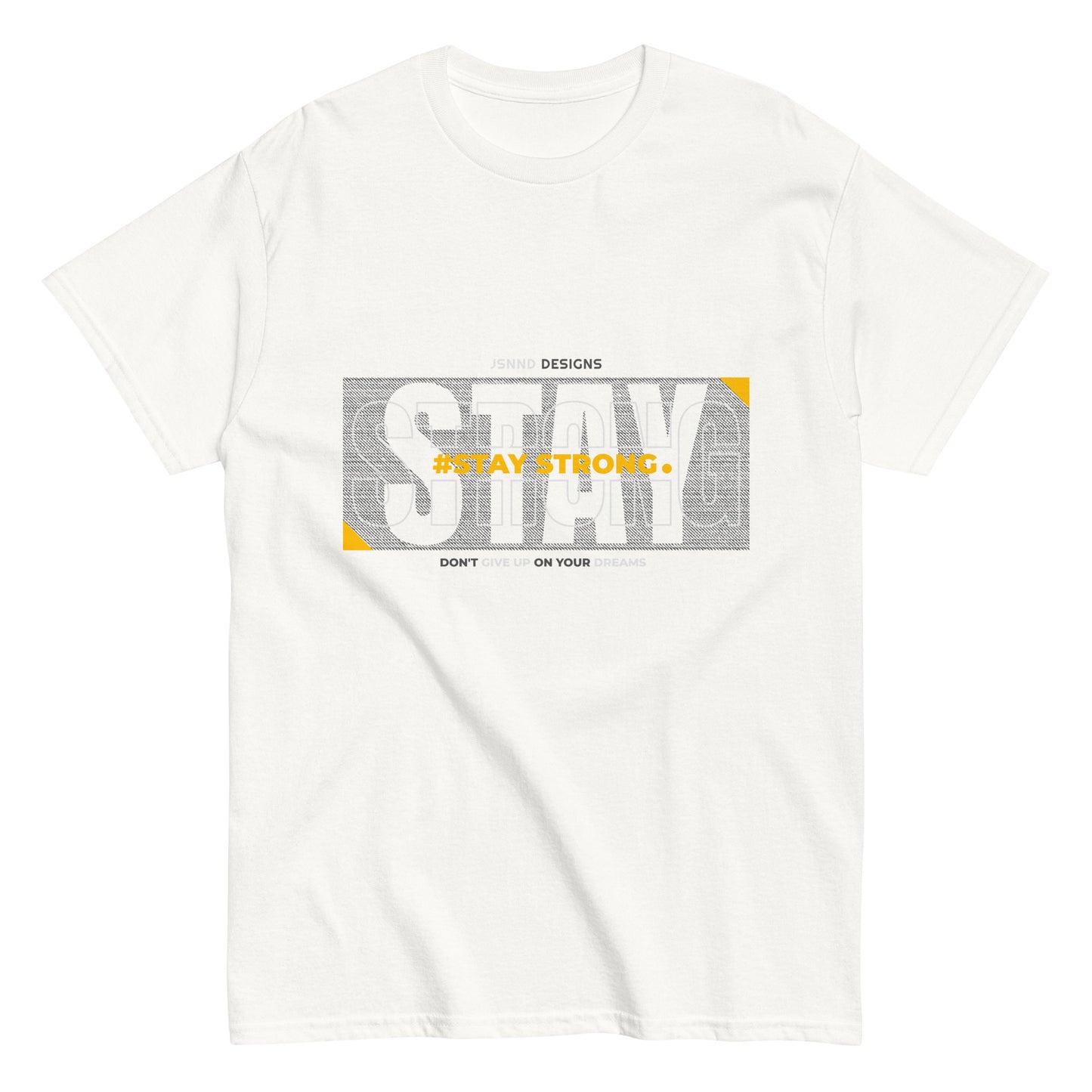 Stay Strong classic tee