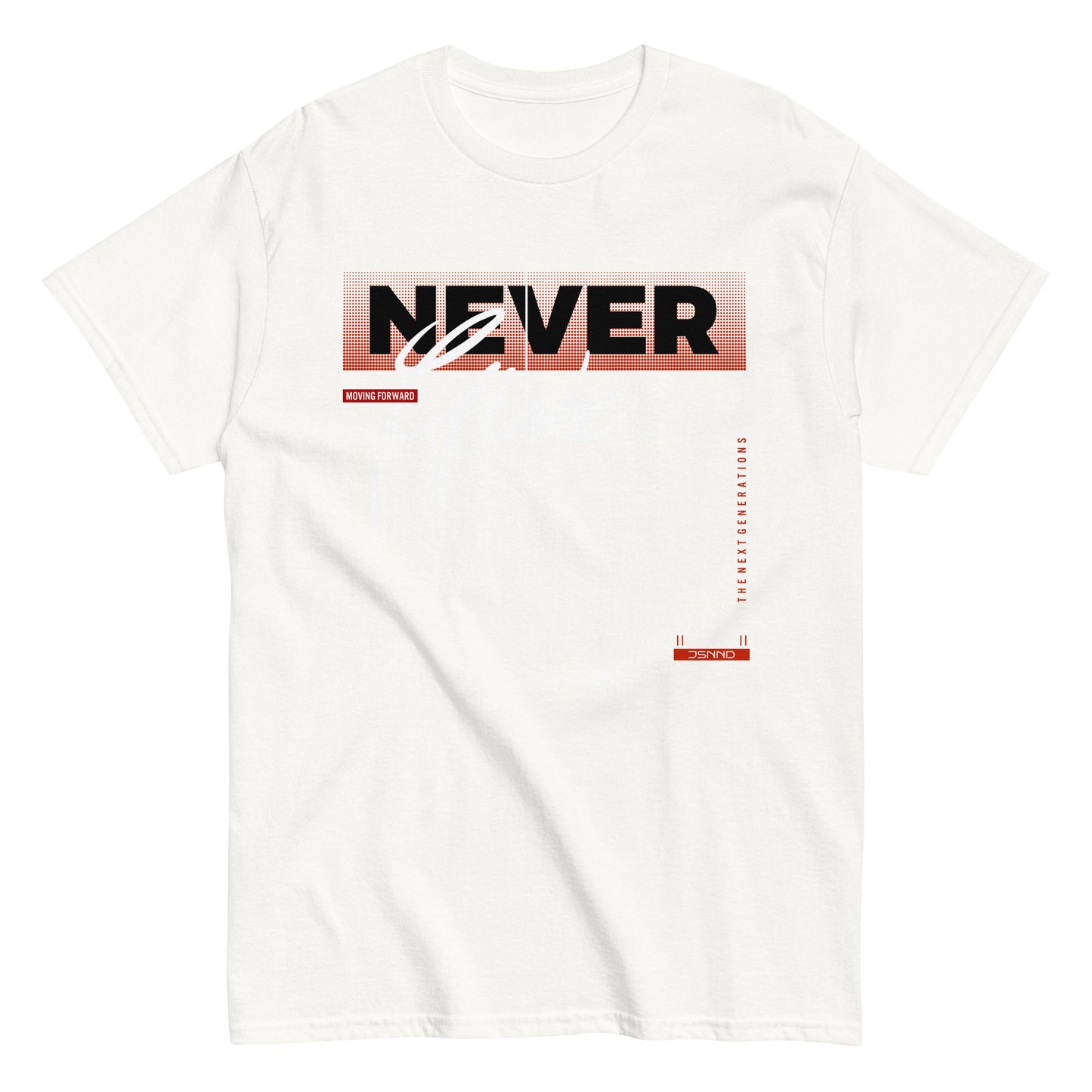 NEVER GIVE UP T-SHIRT